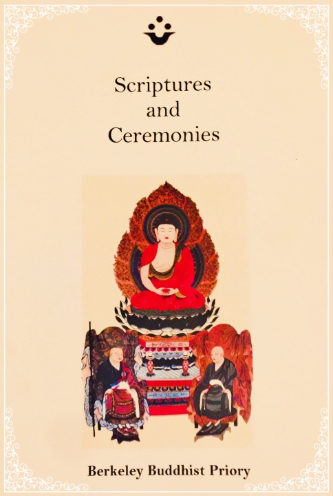 Scriptures for Ceremonies | Berkeley Buddhist Priory